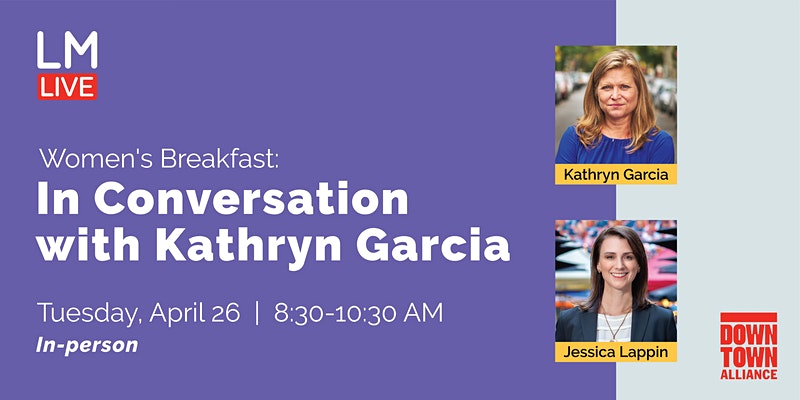 April Women’s Breakfast: In Conversation with Kathryn Garcia