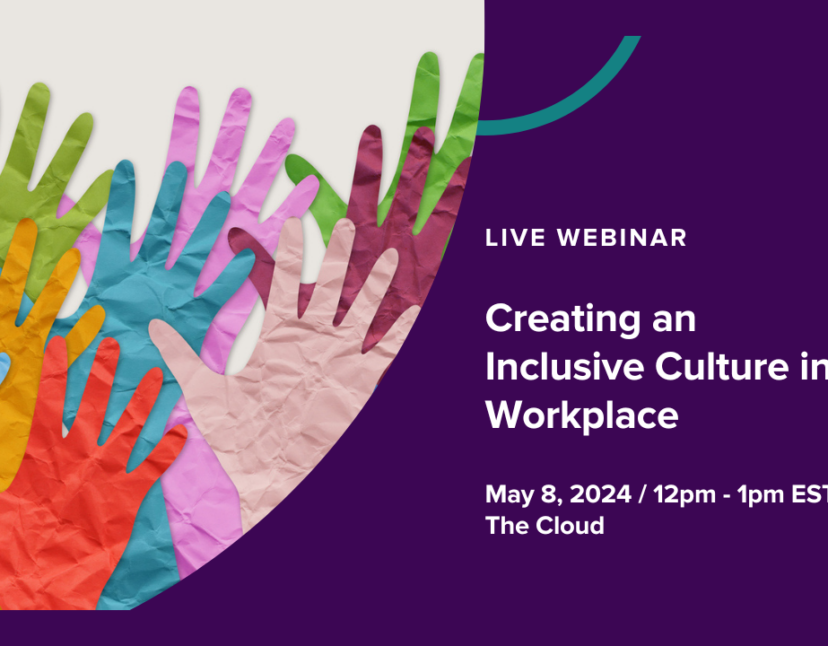 Webinar: Creating an Inclusive Culture in the Workplace