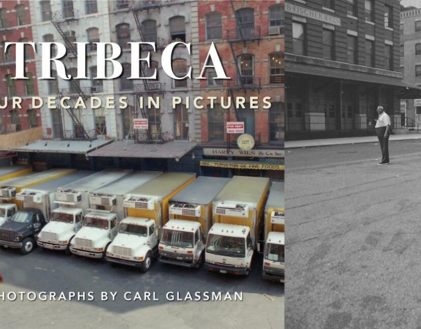 New Photo Book Explores Tribeca’s Four-Decade Transformation